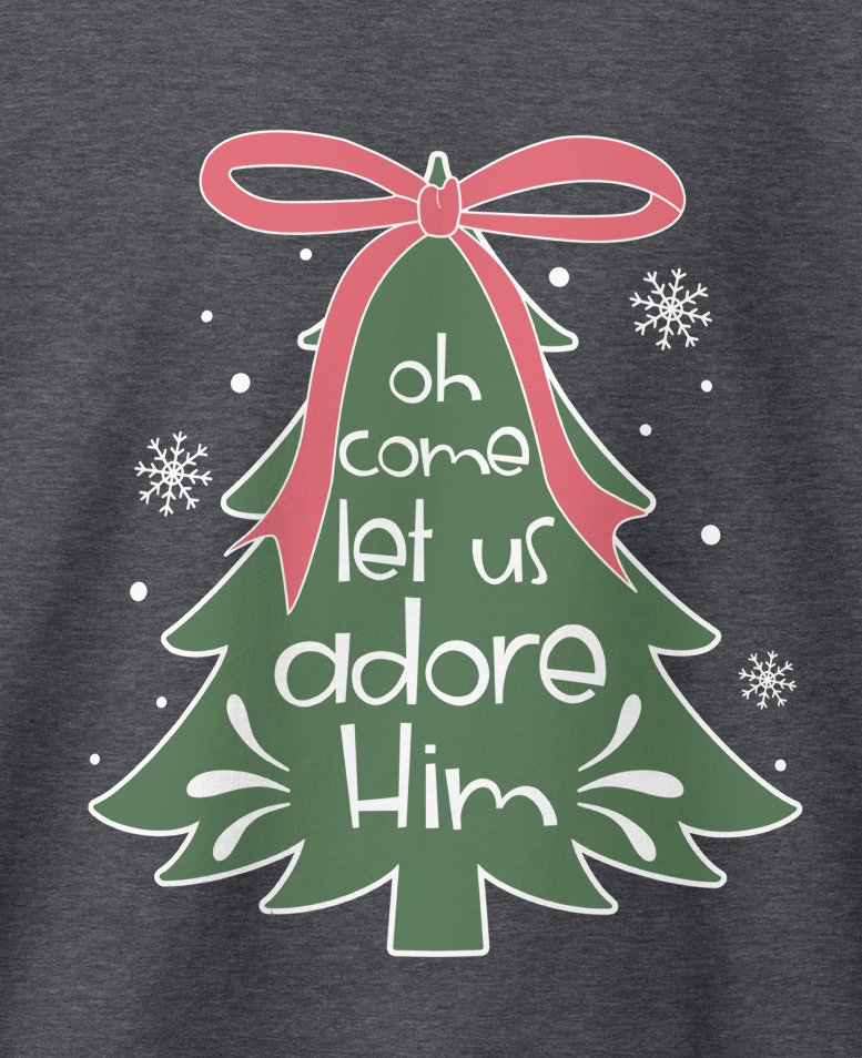 Let Us Adore Him Christmas Sweatshirt