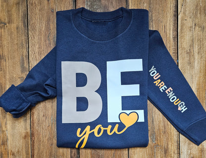 Be You Sweatshirt (Youth)