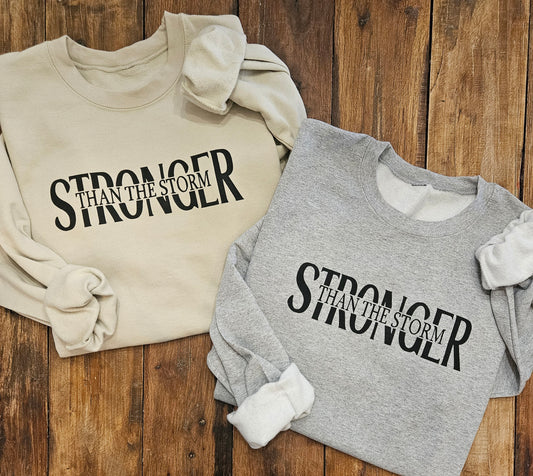 Stronger Than The Storm Sweatshirt (Adult)