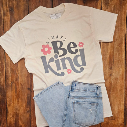 Always Be Kind (Adult)