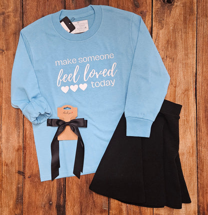 Make Someone Feel Loved Today (Youth)