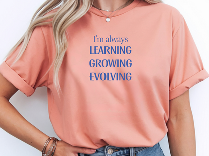 The Always Evolving Tee: Embrace Your Journey