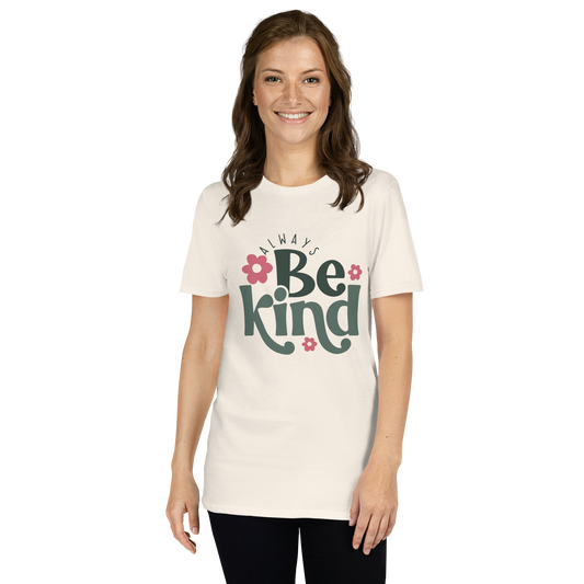 Always Be Kind Shirt