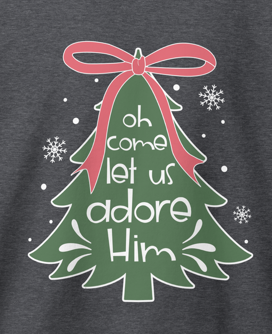 Let Us Adore Him Christmas Sweatshirt