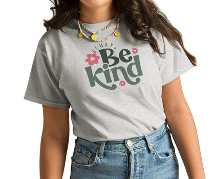 Always Be Kind Shirt