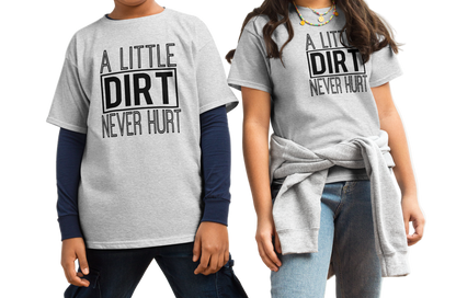 A Little Dirt Never Hurt